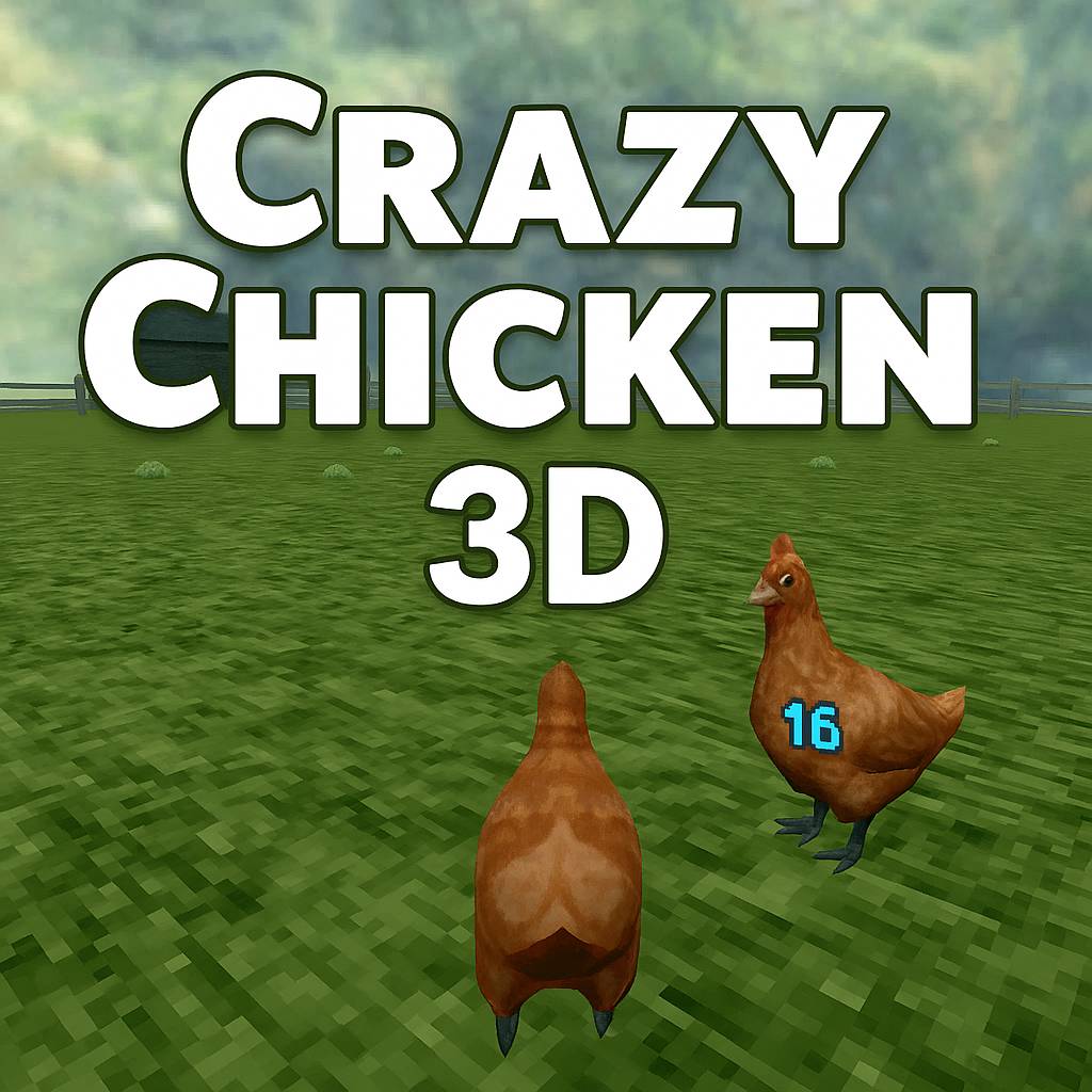 Crazy Chicken 3D game